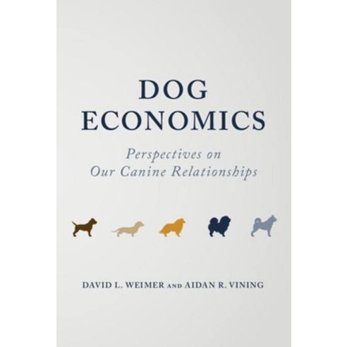 (영문도서) Dog Economics: Perspectives on Our Canine Relationships Hardcover, Cambridge University Press, English, 9781009445559