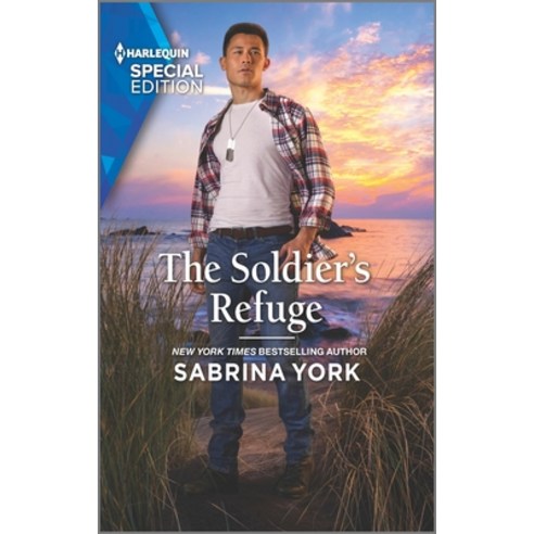 (영문도서) The Soldier''s Refuge Mass Market Paperbound, Harlequin Special Edition, English, 9781335724700