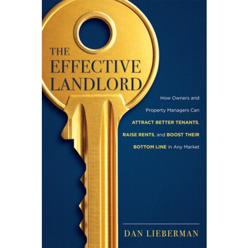 (영문도서) The Effective Landlord: How Owners and Property Managers Can Attract Better Tenants Raise Re... Paperback, Advantage Media Group, English, 9781599324142