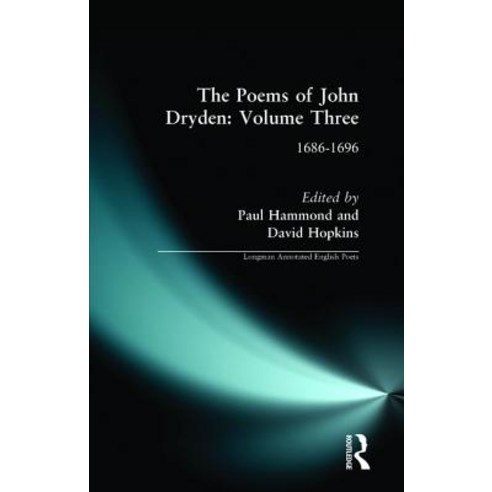 The Poems of John Dryden: Volume Three: 1686-1696 Hardcover, Routledge