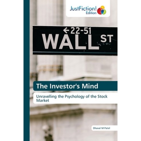 (영문도서) The Investor''s Mind Paperback, Justfiction Edition, English, 9786206740971