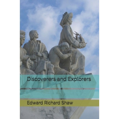 Discoverers and Explorers Paperback, Independently Published, English, 9798698846574