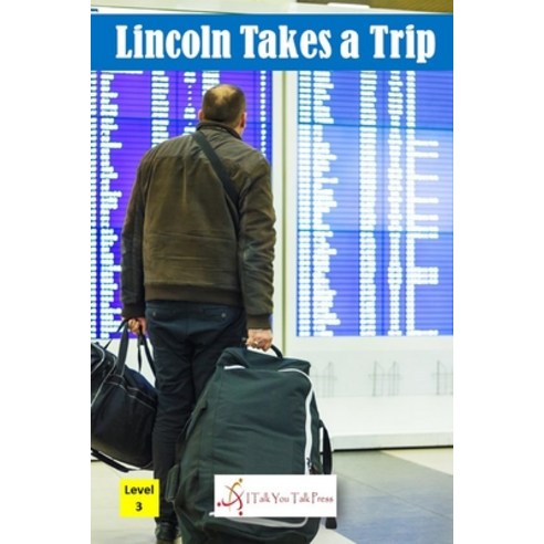 (영문도서) Lincoln Takes a Trip Paperback, I Talk You Talk Press, English, 9784909733696
