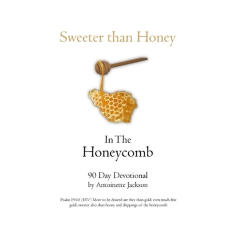 (영문도서) Sweeter than Honey in the Honeycomb Paperback, Rosedog Books, English, 9781646103386