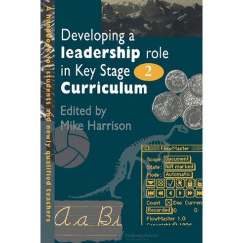 (영문도서) Developing A Leadership Role Within The Key Stage 2 Curriculum: A Handbook For Students And N... Paperback, Routledge, English, 9780750704250