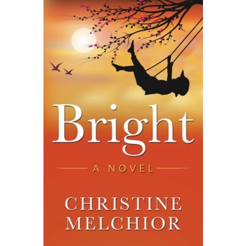 Bright Paperback, Lynn Melchior, English, 9780578863832