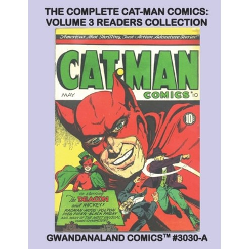 The Complete Cat-Man Comics: Volume 3 Readers Collection: Gwandanaland Comics #3030-A: Economical Bl... Paperback, Independently Published, English, 9798728573067
