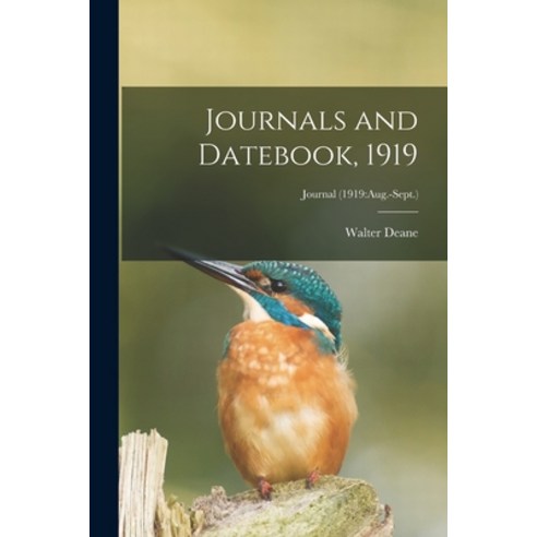 (영문도서) Journals and Datebook 1919; Journal (1919: Aug.-Sept.) Paperback, Legare Street Press, English, 9781014453228