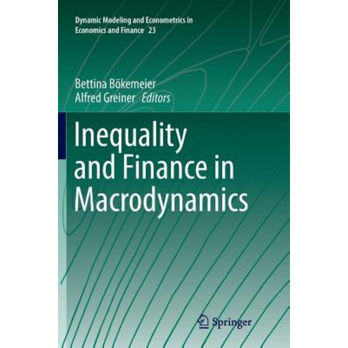 Inequality and Finance in Macrodynamics Paperback, Springer