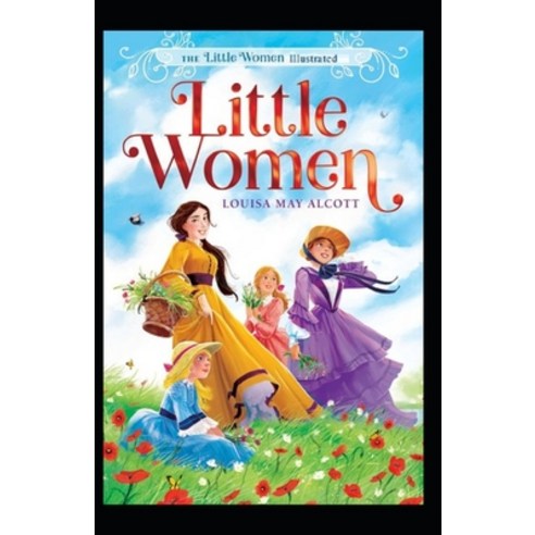 (영문도서) Little Women Illustrated Paperback, Independently Published, English, 9798424075186