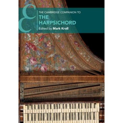 (영문도서) The Cambridge Companion to the Harpsichord Hardcover, Cambridge University Press, English, 9781107156074