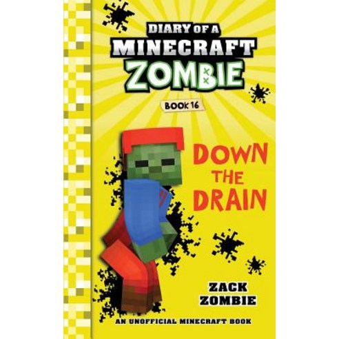 (영문도서) Diary of a Minecraft Zombie Book 16: Down The Drain Paperback, Zack Zombie Publishing