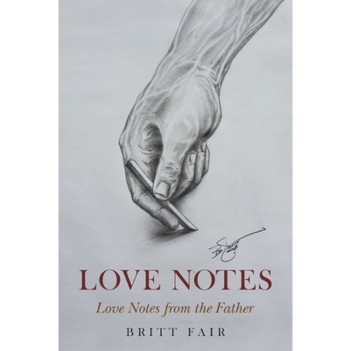 (영문도서) Love Notes: Love Notes from the Father Paperback, WestBow Press, English, 9781664247826