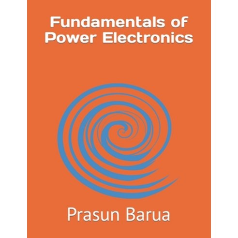 (영문도서) Fundamentals of Power Electronics Paperback, Independently Published, English, 9798835679621