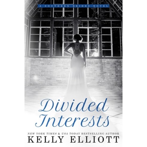 Divided Interests Paperback, Kelly Elliott