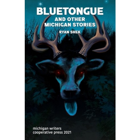 (영문도서) Bluetongue and Other Michigan Stories Paperback, Michigan Writers Cooperativ..., English, 9781950744046