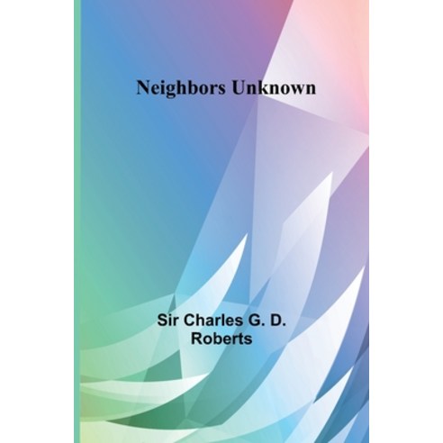 (영문도서) Neighbors Unknown Paperback, Alpha Edition, English, 9789356714038