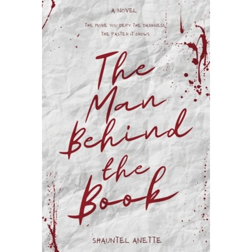 (영문도서) The Man Behind the Book Paperback, Shauntel Anette Books, English, 9781639015641