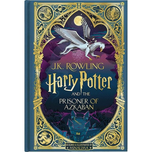 Harry Potter and the Prisoner of Azkaban: MinaLima Edition [미국판]:해리 포터와 아즈카반의 죄수: 미나리마 에디션, Scholastic Inc., Harry Potter and the Prisone.., Scholastic(저),Scholastic Inc..