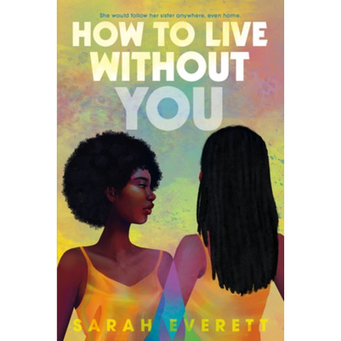 (영문도서) How to Live Without You Hardcover, Clarion Books, English, 9780358256229