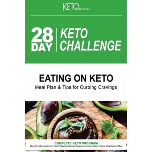 (영문도서) 28 Day Keto Challenge: Meal Plan MacroNutrientes Tips for Staying in Ketosis Supplements ... Paperback, Independently Published, English, 9781689160681