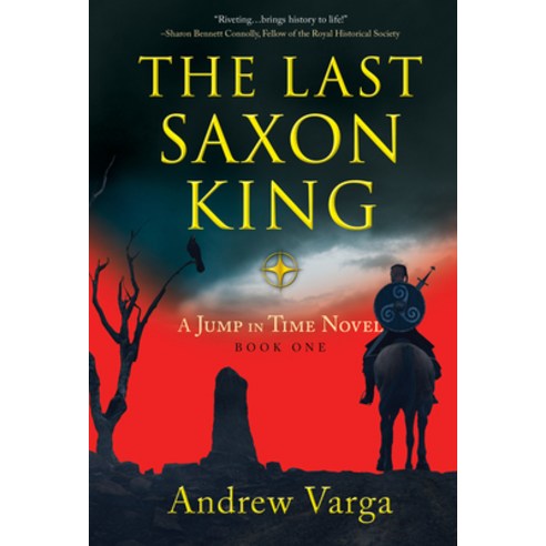 (영문도서) The Last Saxon King: A Jump in Time Novel -- Book One Paperback, Imbrifex Books, English, 9781945501852
