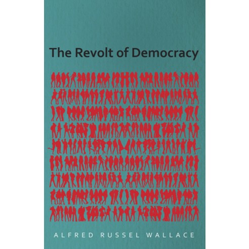 (영문도서) The Revolt of Democracy Paperback, White Press, English, 9781473329850