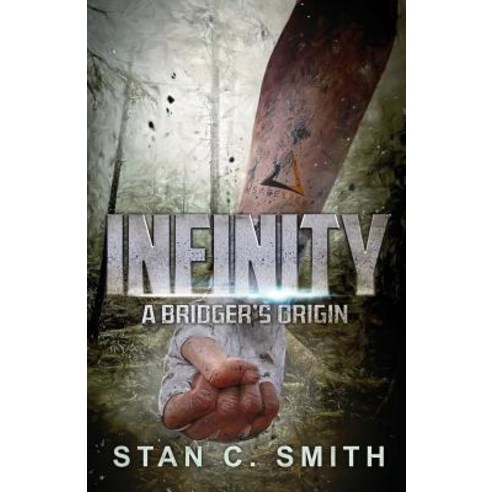 (영문도서) Infinity: A Bridger''s Origin Paperback, Independently Published, English, 9781796962222