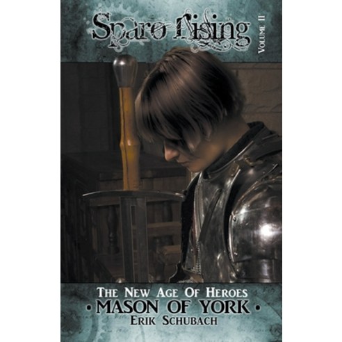 (영문도서) Sparo Rising: Mason of York Paperback, Erik Schubach, English, 9798201694098