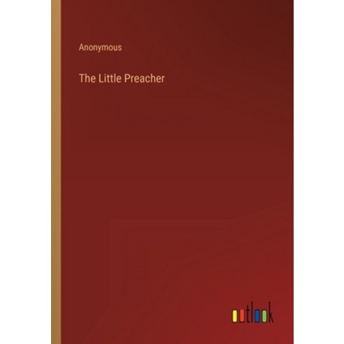 (영문도서) The Little Preacher Paperback, Outlook Verlag, English, 9783368812164