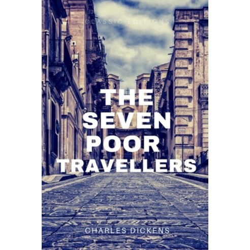 The Seven Poor Travellers: with original illustrations Paperback, Independently Published, English, 9798747127708