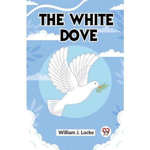 (영문도서) The White Dove Paperback, Double 9 Books, English, 9789359957555