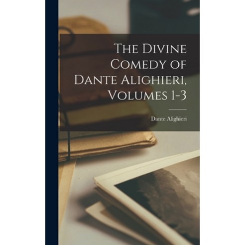 (영문도서) The Divine Comedy of Dante Alighieri Volumes 1-3 Hardcover, Legare Street Press, English, 9781015610101