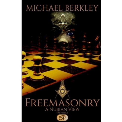 (영문도서) Freemasonry: A Nubian View Paperback, Berk Entertainment, English, 9781956174045