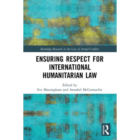 (영문도서) Ensuring Respect for International Humanitarian Law Paperback, Routledge, English, 9780367497941