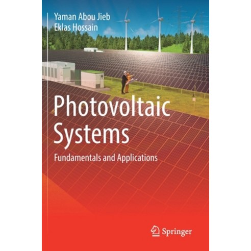 (영문도서) Photovoltaic Systems: Fundamentals and Applications Paperback, Springer, English, 9783030897826