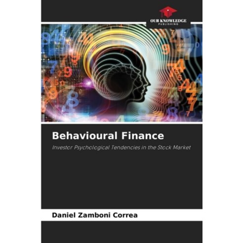 (영문도서) Behavioural Finance Paperback, Our Knowledge Publishing, English, 9786206245957