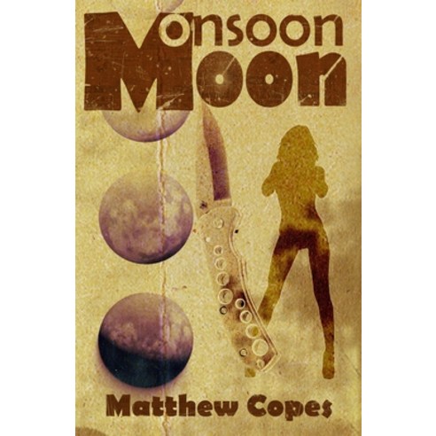 (영문도서) Monsoon Moon Paperback, Independently Published, English, 9798743971343