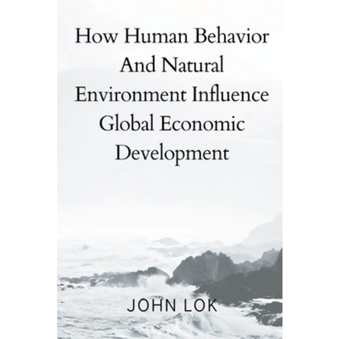 (영문도서) How Human Behavior And Natural Environment Influence Hardcover, Writat, English, 9789358815894