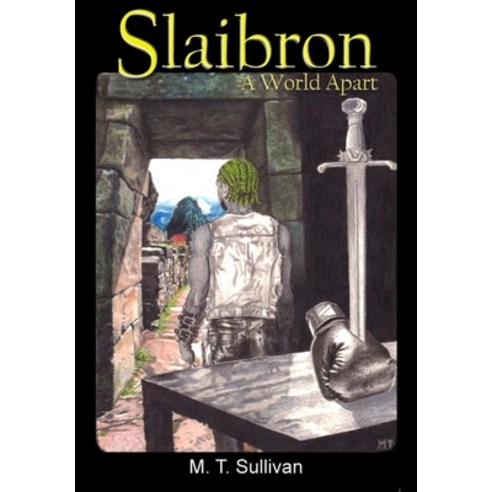 (영문도서) Slaibron: A World Apart Hardcover, Lulu.com, English, 9781300456216