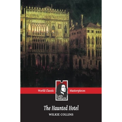 (영문도서) The Haunted Hotel (Lady Valkyrie Classics) Paperback, Createspace Independent Pub..., English, 9781481981682