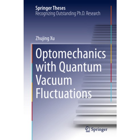 (영문도서) Optomechanics with Quantum Vacuum Fluctuations Hardcover, Springer, English, 9783031430510