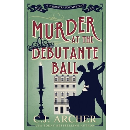 (영문도서) Murder at the Debutante Ball Paperback, C.J. Archer, English, 9781922554260