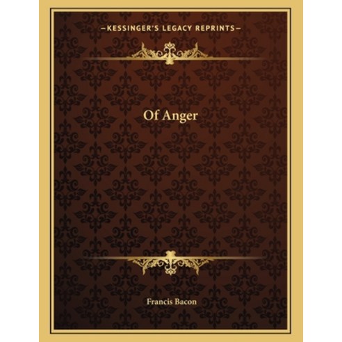 Of Anger Paperback, Kessinger Publishing, English, 9781163002674