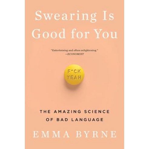 Swearing Is Good for You:The Amazing Science of Bad Language, W. W. Norton & Company