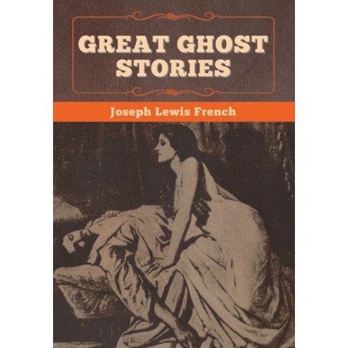 Great Ghost Stories Hardcover, Bibliotech Press