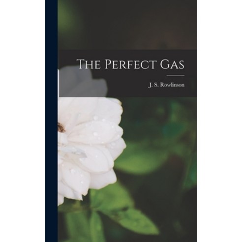 (영문도서) The Perfect Gas Hardcover, Hassell Street Press