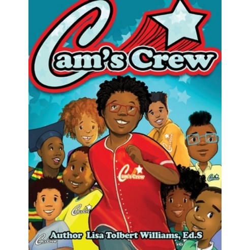 (영문도서) Cam''s Crew: Social Emotional Learning (SEL) Journal for Boys Paperback, Lisa Tolbert-Williams, Ed.S., English, 9798218259235
