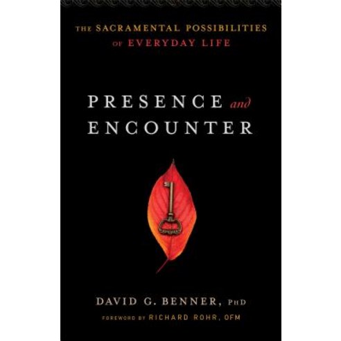 (영문도서) Presence and Encounter: The Sacramental Possibilities of Everyday Life Paperback, Brazos Press, English, 9781587433610