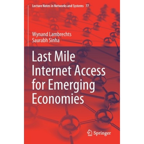 Last Mile Internet Access for Emerging Economies Paperback, Springer